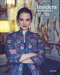 Insiders & Company: Artisans, Manufacturers and Masters of Interior Design