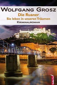 Die Ruaner - Sie leben in unseren Träumen: Science Fiction Krimi