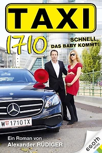 Taxi 1710: Schnell, das Baby kommt!