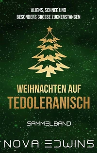 Weihnachten auf Tedoleranisch: Sammelband