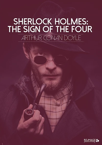 Sherlock Holmes: the Sign of Four