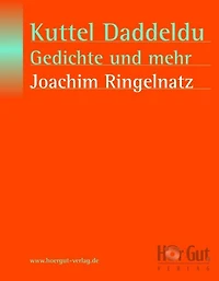 Kuttel Daddeldu. Gedichte und mehr