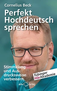 Perfekt Hochdeutsch sprechen: Stimmklang und Ausdrucksweise verbessern