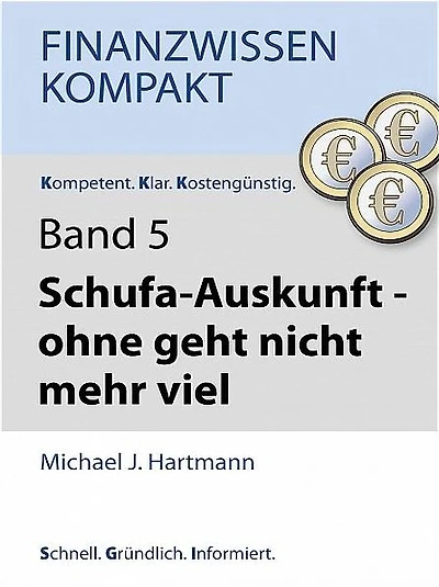 Schufa-Auskunft - ohne geht nicht mehr viel