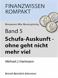 Schufa-Auskunft - ohne geht nicht mehr viel