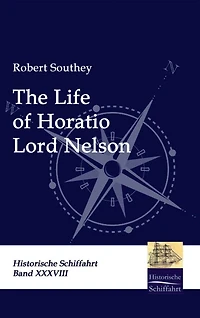 The Life of Horatio, Lord Nelson