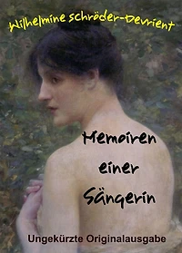 Memoiren einer Sängerin: Ungekürzte Originalausgabe