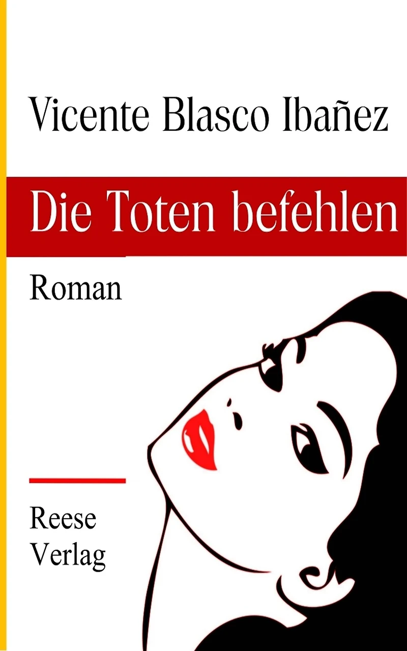 Die Toten befehlen: Roman