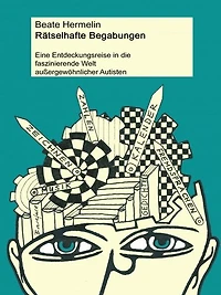 Rätselhafte Begabungen: Savants - Autismus