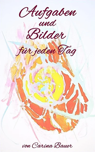 Aufgaben und Bilder für jeden Tag