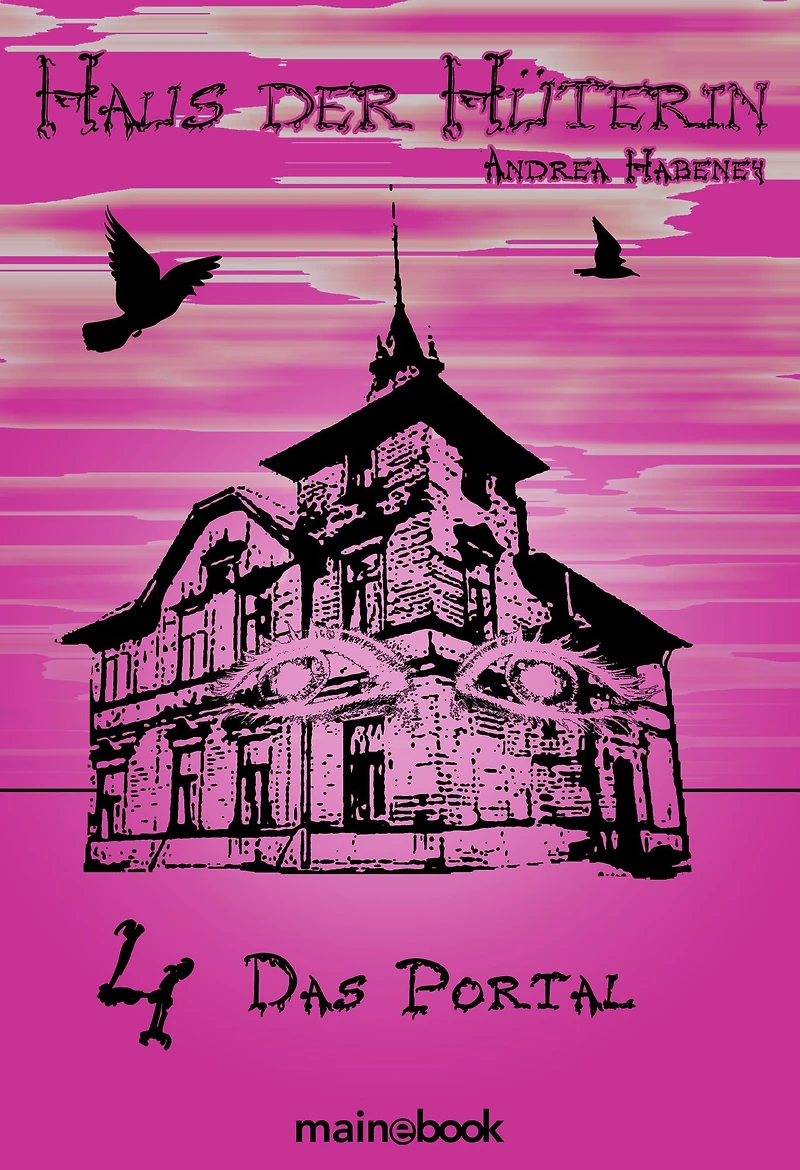 Haus der Hüterin: Band 4 - Das Portal: Fantasy-Serie