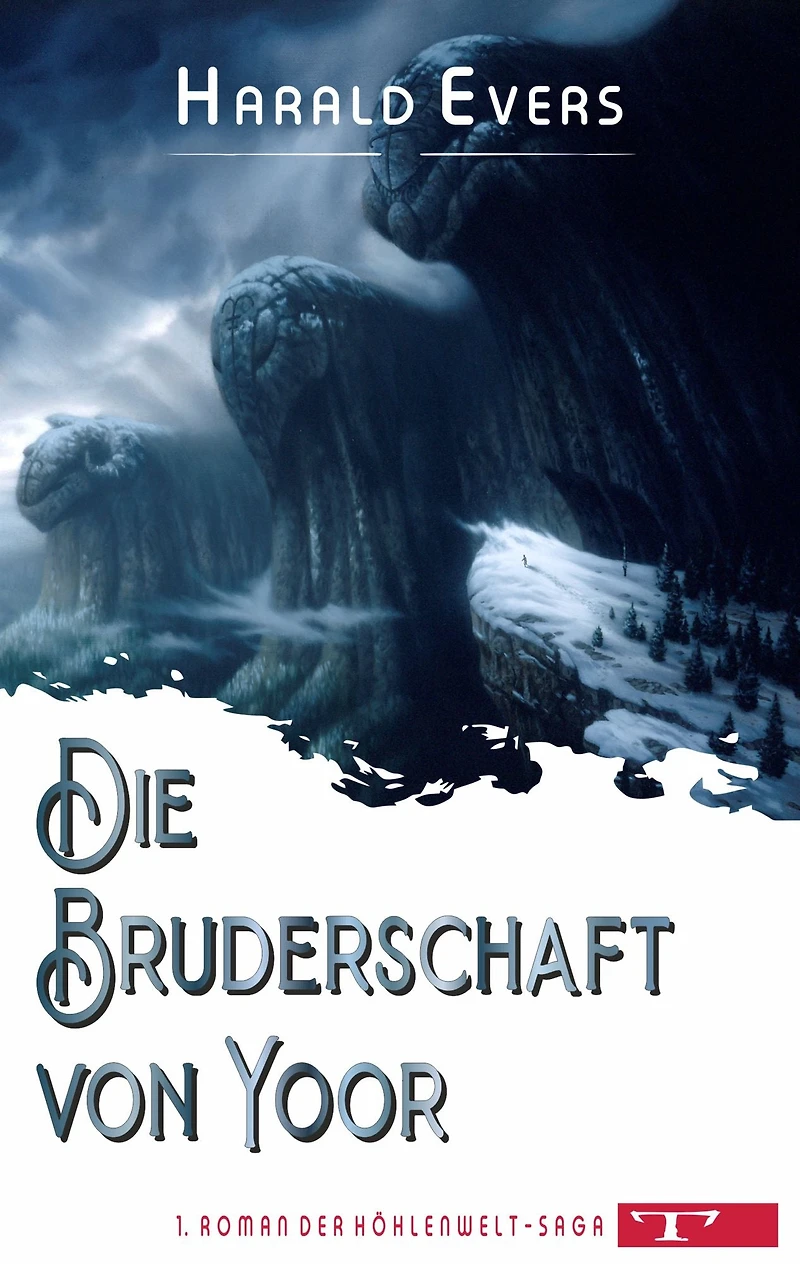 Die Bruderschaft von Yoor: 1. Roman der Höhlenwelt-Saga