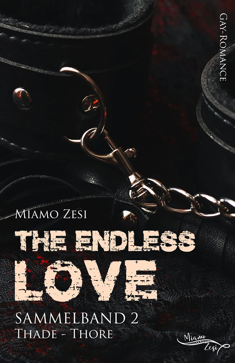 The endless love Sammelband 2: The endless love: Thade und Thore