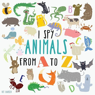 I Spy Animals From A To Z: Can You Spot The Animal For Each Letter Of The Alphabet?