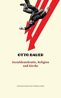 Sozialdemokratie, Religion und Kirche: Ein Beitrag zur Erläuterung des Linzer Programms
