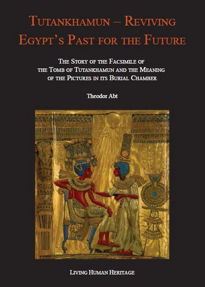Tutankhamun - Reviving Egypt's Past for the Future