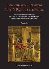 Tutankhamun - Reviving Egypt's Past for the Future