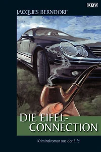 Die Eifel-Connection: Ein Siggi-Baumeister-Krimi