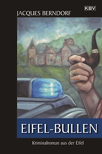 Eifel-Bullen: Ein Siggi-Baumeister-Krimi