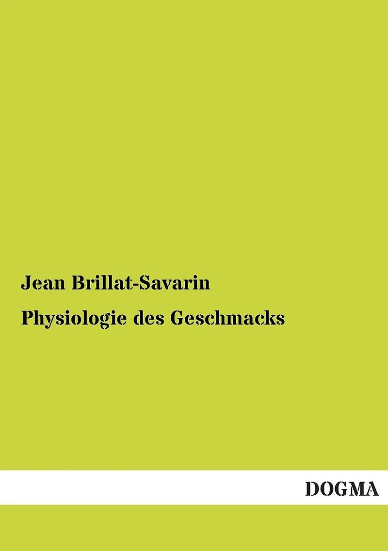 Physiologie des Geschmacks