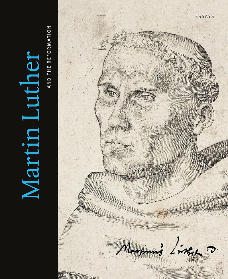 Martin Luther and the Reformation: Essays