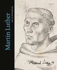 Martin Luther and the Reformation: Essays
