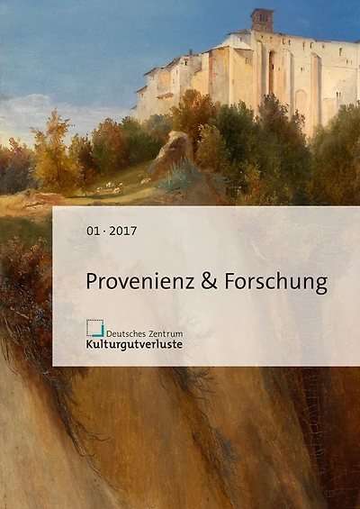 Provenienz & Forschung: Heft 1/2017