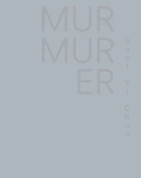 Murmurer: Suet Yi Chan