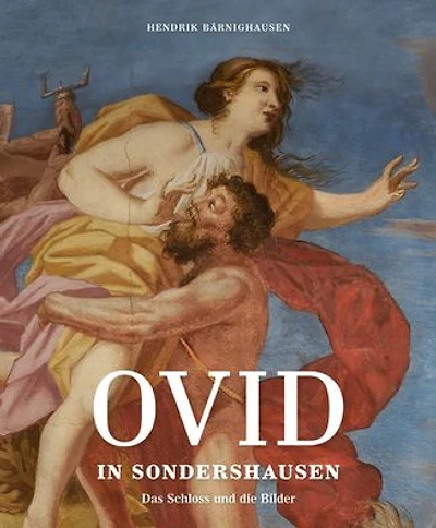 Ovid in Sondershausen: Das Schloss und die Bilder