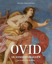 Ovid in Sondershausen: Das Schloss und die Bilder
