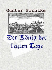 Der König der letzten Tage