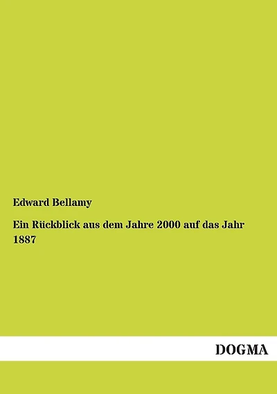 Ein Ruckblick Aus Dem Jahre 2000 Auf Das Jahr 1887