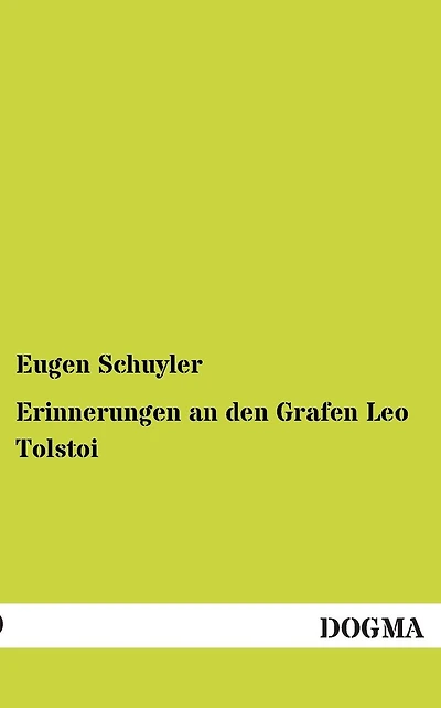 Erinnerungen an Den Grafen Leo Tolstoi