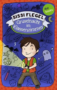 Emil und seine Freunde - Band 1: Gruselnacht im Klassenzimmer