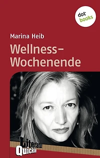 Wellness-Wochenende - Literatur-Quickie: Band 47
