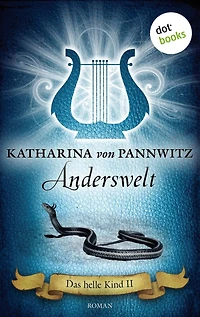 Das helle Kind - Band 2: Anderswelt: Roman