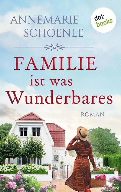 Familie ist was Wunderbares: Roman