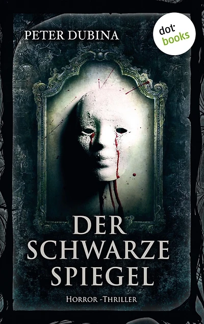 Der schwarze Spiegel: Horror-Thriller. Meister des Grauens - Band 10