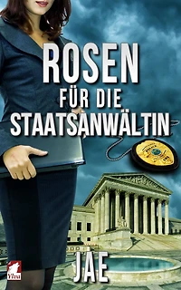 Rosen für die Staatsanwältin (Portland-Serie, Band 2)