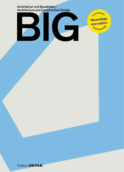 BIG: Architektur und Baudetails / Architecture and Construction Details