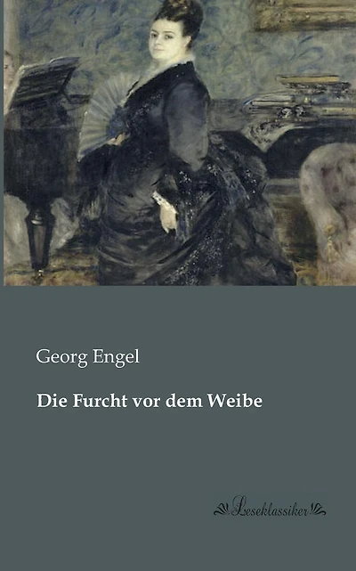 Die Furcht vor dem Weibe