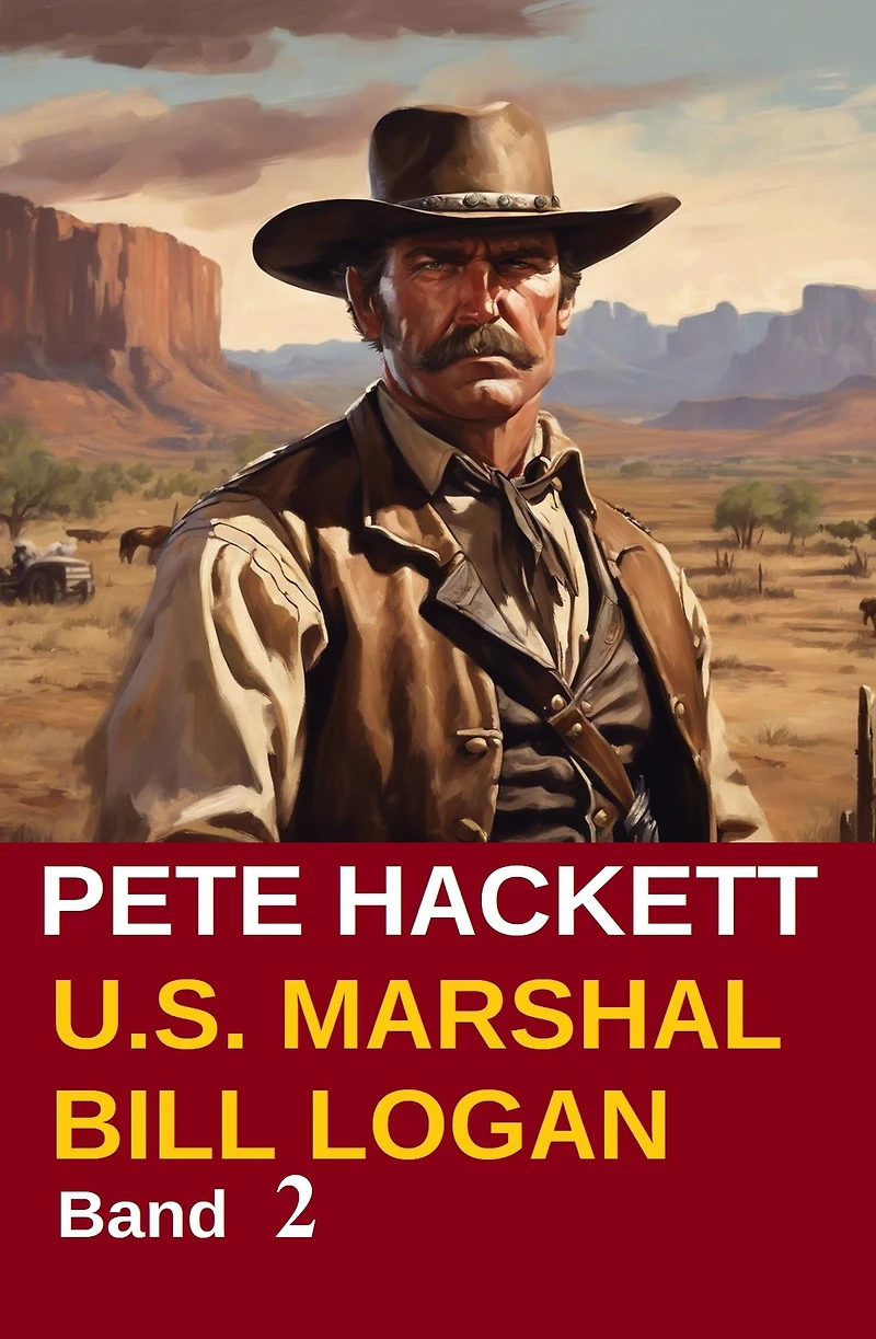 U.S. Marshal Bill Logan 2 - Der Rächer vom Canadian River (Western)