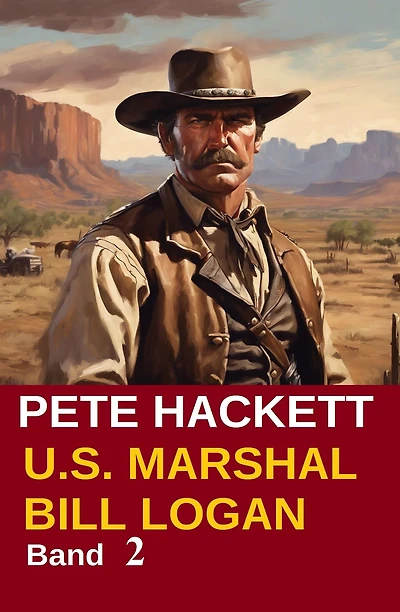 U.S. Marshal Bill Logan 2 - Der Rächer vom Canadian River (Western)
