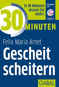 30 Minuten Gescheit scheitern (Abridged)