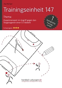 Zusammenspiel im Angriff gegen den Vorgezogenen einer 5:1 Abwehr (TE 147): Handball Fachliteratur