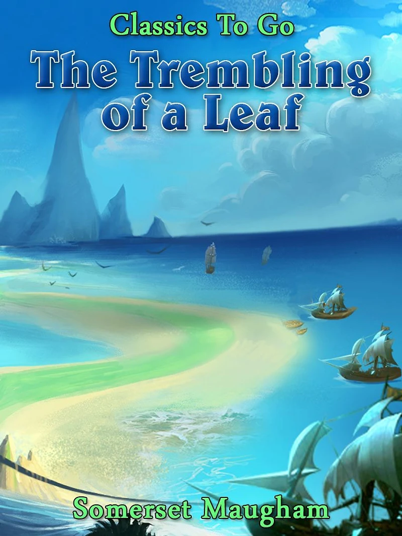 The Trembling of a Leaf