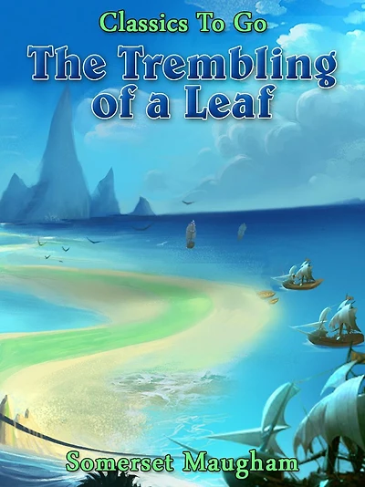 The Trembling of a Leaf