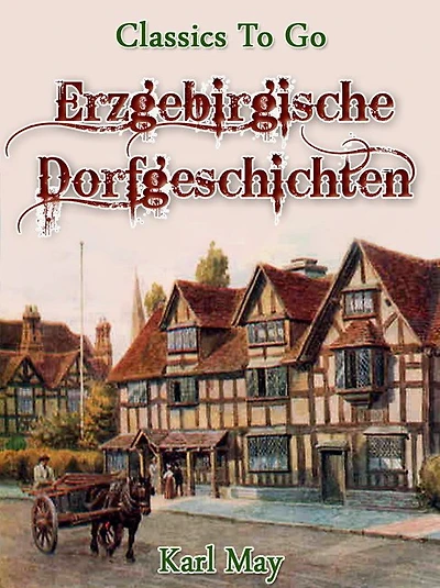 Erzgebirgische Dorfgeschichten