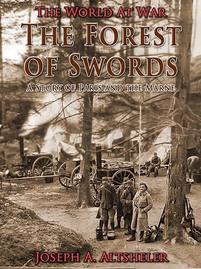 The Forest of Swords, a story of Paris and the Marne