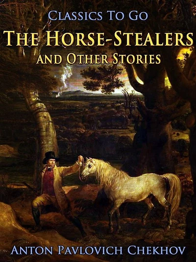 The Horse-Stealers and Other Stories